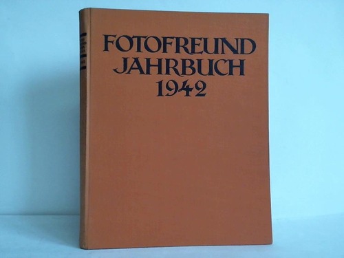 Maurer, R. Ottwil (Hrsg.) - Fotofreund - Jahrbuch 1942