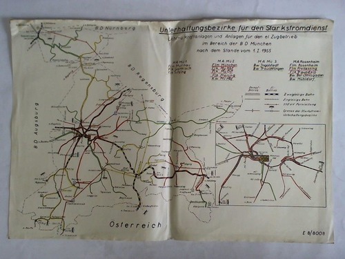 Bundesbahndirektion Mnchen - Unterhaltungsbezirke fr den Starkstromdienst. Licht- u. Kraftanlagen und Anlagen fr den el Zugbetrieb im Bereich der BD Mnchen nach dem Stande vom 1. I. 1955
