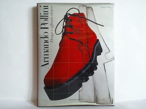 Mazza, Samuele - Armando Pollini. Design e affinit elettive