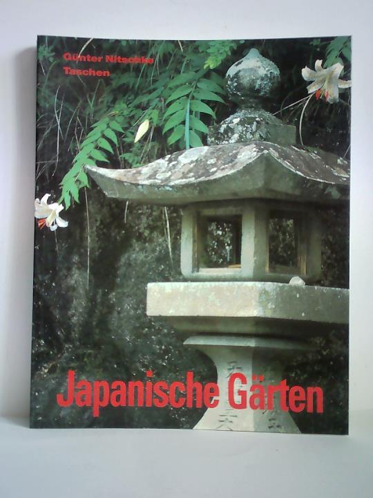 Nitschke, Gnter - Japanische Grten. Rechter Winkel und natrliche Form