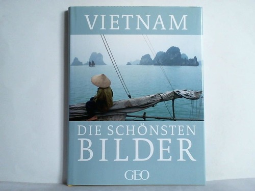 Gaede, Peter-Matthias (Herausgeber) - Vietnam - Die schnsten Bilder