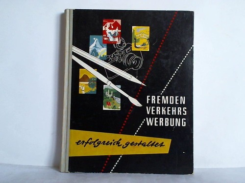Behre, Gustav - Fremdenverkehrswerbung erfolgreich gestalten