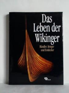 Graham-Campbell, James - Das Leben der Wikinger - Hndler, Krieger und Entdecker