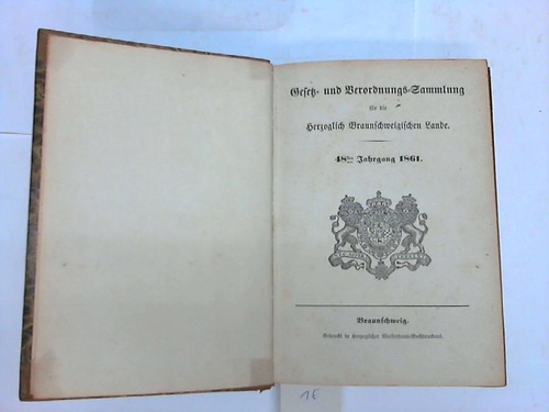 Braunschweig - Gesetz- und Verordnungs-Sammlung fr die Herzoglich Braunschweigischen Lande. 48. Jahrgang 1861