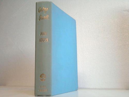 Atkins, John - George Orwell. A Literary Study