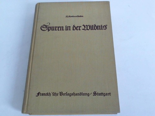 Batten, Mortimer - Spuren in der Wildnis. Tiergeschichten aus Urwald und Prrie