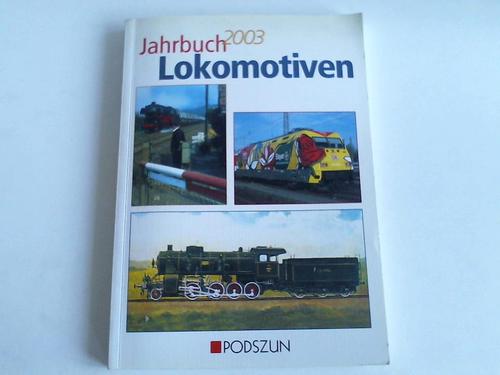 Verschiedene Autoren - Jahrbuch Lokomotiven 2003