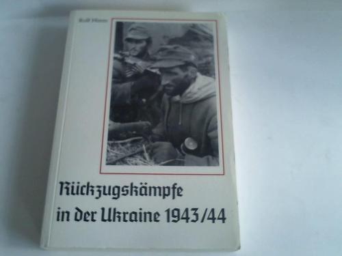 Hinze, Rolf - Rckzugskmpfe in der Ukraine 1943/44