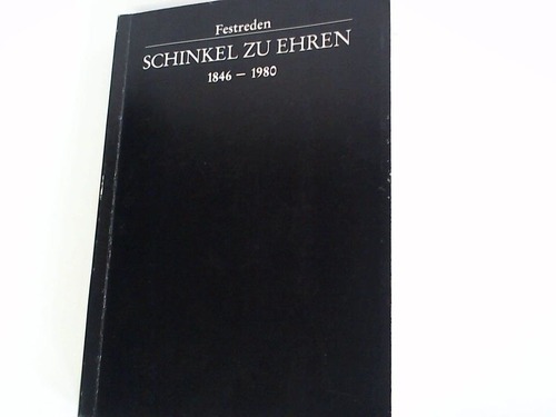Posener, Julius (Hrsg.) - Schinkel zu Ehren 1846 - 1980. Festreden