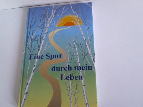 Stock, Margarete - Eine Spur durch mein Leben