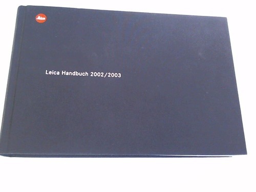 Leica Camera AG - Leica Handbuch 2002/2003