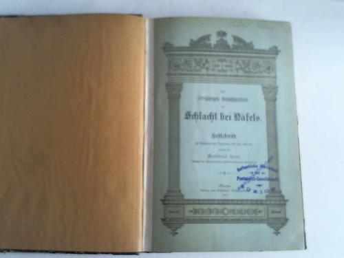 Heer, Gottfried - Zur 500jhrigen Gedchtnisfeier der Schlacht bei Nfels. Festschrift im Auftrage der Regierung des Kts. Glarus