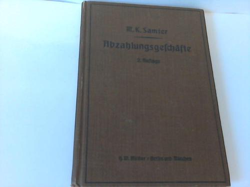Samter, M.K. - Abzahlungsgeschfte. Kommentar zum Reichsgesetz betreffend die Abzahlungsgeschfte vom 16. Mai 1894