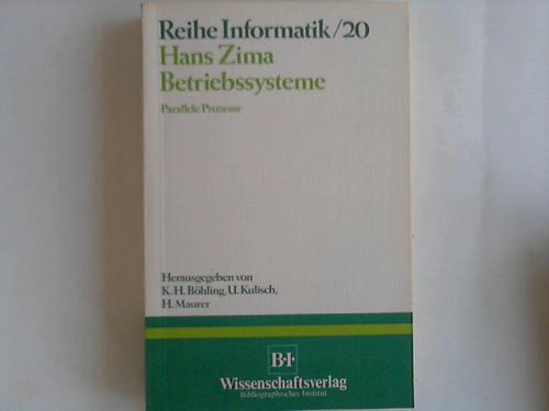 Zima Hans - Betriebssysteme Parallele Prozesse 1980