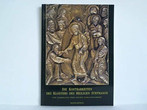 Kloster des Heiligen Stephanos - Die Kostbarkeiten des Klosters des Heiligen Stephanos. Die Sammlung der neuen Schatzkammer