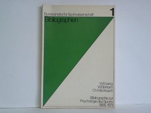 Essing, W. / Bertram, W. / Meckbach, Ch. - Bibliographie zur Psychologie des Sports 1968 - 1971. Psychologisches Seminar an der Deutschen Sportschule Kln