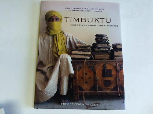 Hunwick, John O./Hunwick, Joseph - Timbuktu und seine verborgenen Schtze