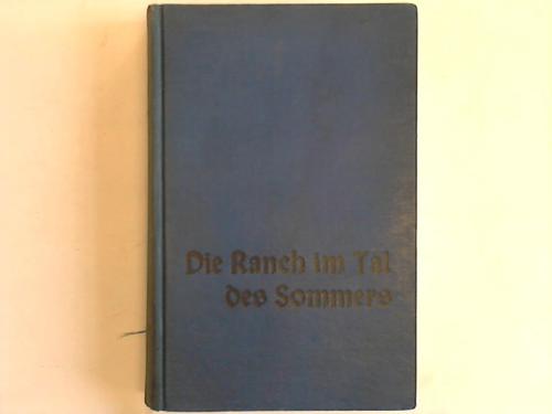 Taut, Franz - Die Ranch im Tal des Sommers. Roman