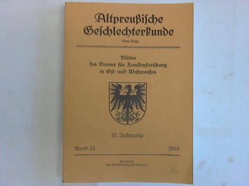 Verein f. Familienforschung in Ost- u. Westpreuen - Altpreuische Geschlechterkunde. Neue Folge. Band 33