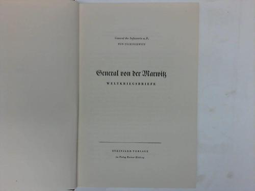 Tschischwitz, v. (General der Infanterie) - General von der Marwitz. Weltkriegsbriefe