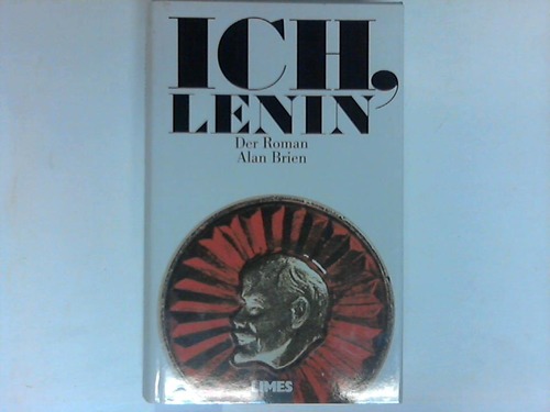 Brien, Alan - Ich, Lenin