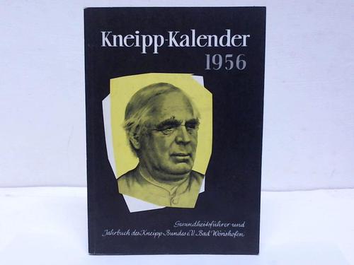 Kneiip-Bund, Bad Wrishofen (Hrsg.) - Kneipp-Kalender 1956. Begrndet von Sebastian Kneipp