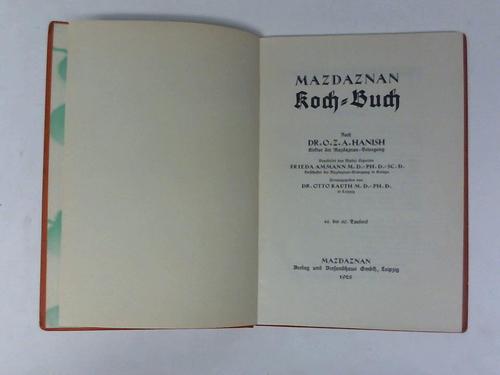 Hanish, O. Z. A./Ammann, Frieda/Rauth, Otto - Mazdaznan Koch-Buch