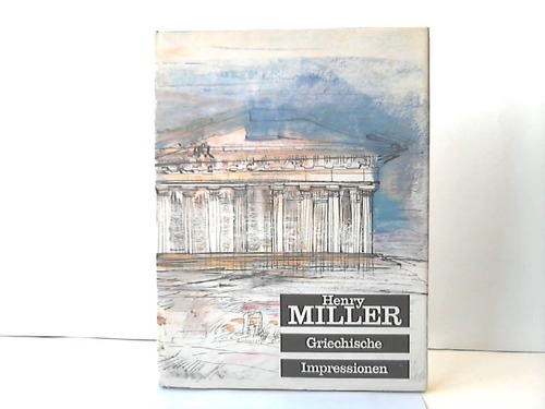 Poor, Anne/Miller, Henry - Griechische Impressionen