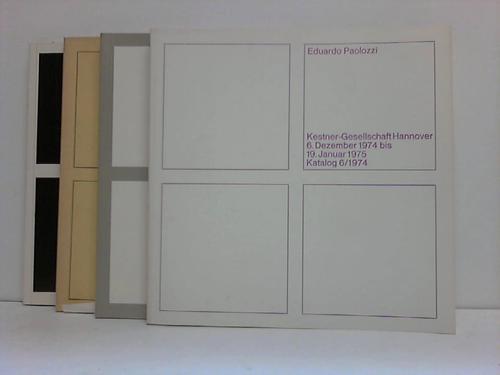 Kestner-Gesellschaft, Hannover (Hrsg.) - 4 verschiedene Ausstellungskataloge