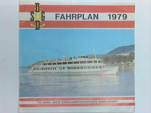 Donau Dampfschiffahrts-Gesellschaft (Hrsg.) - Fahrplan 1979. 150 Jahre Erste Donau-Dampfschiffahrts-Gesellschaft
