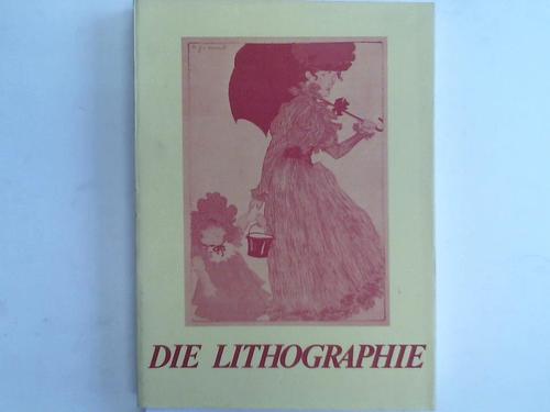 Heiderich, Ursula / Schultze, Jrgen / Winther, Annemarie - Die Lithographie von den Anfngen bis zur Gegenwart. Ausgewhlte Meisterwerke zur Geschichte des Flachdrucks aus dem Kupferstichkabinett der Kunsthalle Bremen