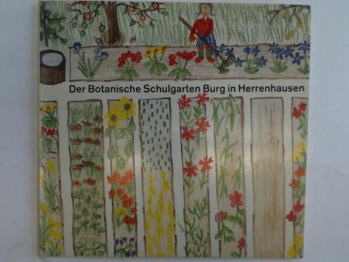 Hannover - Winkel, Georg - Der Botanische Schulgarten Burg in Herrenhausen