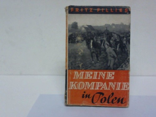 Fillies, Fritz - Meine Kompanie in Polen