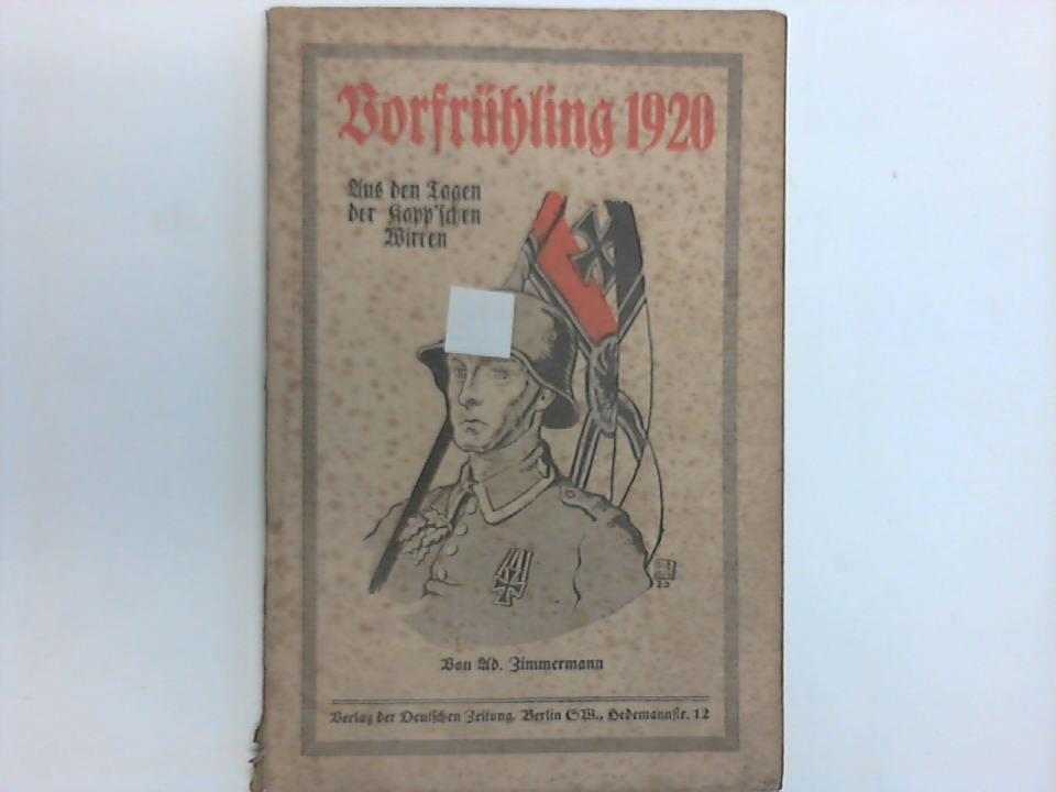 Vorfrühling 1920. Aus den Tagen der Kapp´schen Wirren