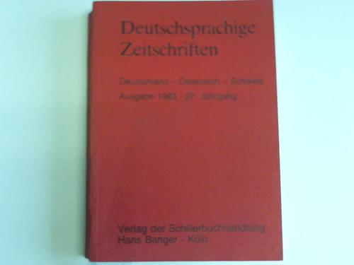 Deutschsprachige Zeitschriften - Deutschland - sterreich - Schweiz und Internationale Zeitschriften mit deutschen Beitrgen