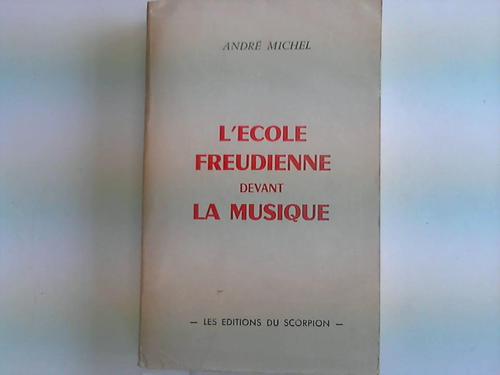 Michel, Andre - LEcole Freudienne devant La Musique
