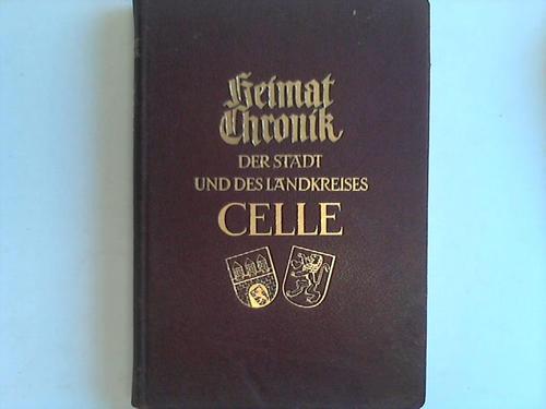 Celle - Prve, Heinrich/Ricklefs, Jrgen/Paul, Wolfgang - Heimatchronik der Stadt und des Landkreises Celle