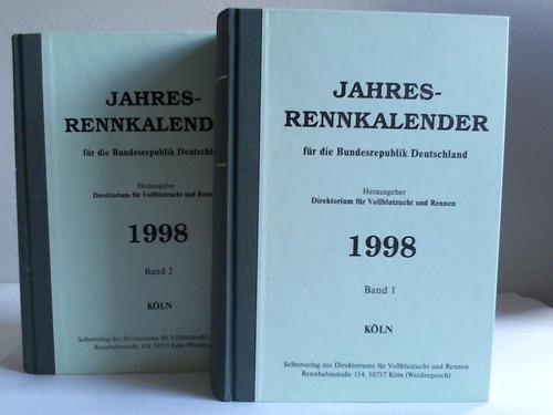 Direktorium fr Vollblutzucht und Rennen, Kln (Hrsg.) - Jahres-Rennkalender fr die Bundesrepublik Deutschland 1998. 2 Bnde