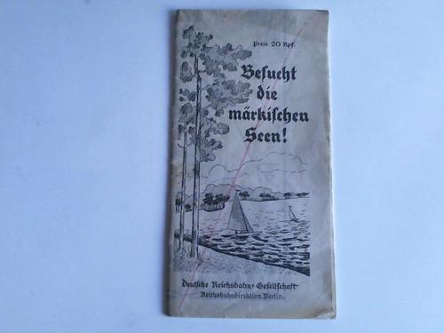 Deutsche Reichsbahn-Gesellschaft, Berlin - Besucht die mrkischen Seen! Landkarte, rckseitig mit Fahrplnen
