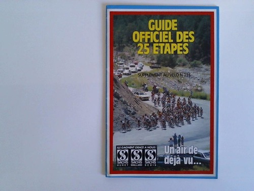 Tour de France 1988 - Guide officiel des 25 etapes. Supplement au Velo no 223. Un air de deja vu