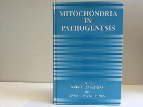 Lemasters, John J. / Nieminen, Anna Liisa - Mitochondria in Pathogenesis