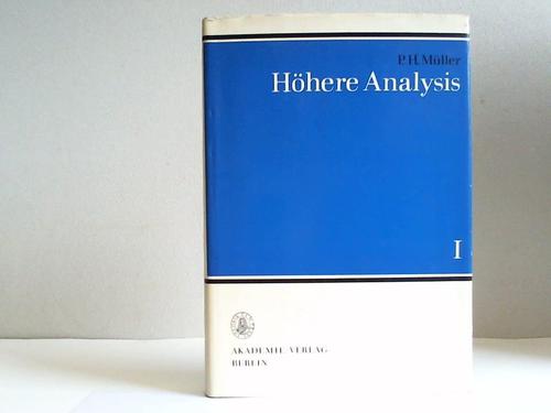 Mller, P. Heinz - Hhere Analysis I. Logik, Mengen, Zahlen, Funktionen, Topologie, Metrische Rume