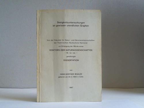 Bigalke, Hans-Gnther - Stetigkeitsuntersuchungen an gewissen unendlichen Graphen