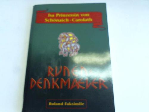 Schnaich-Carolath, Isa Prinzessin von - Runendenkmler