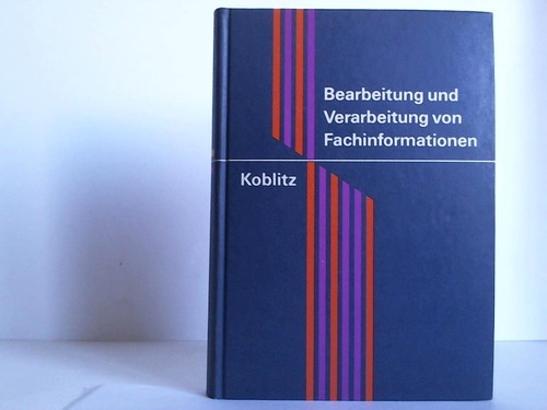 Koblitz, Josef - Bearbeitung und Verarbeitung von Fachinformationen