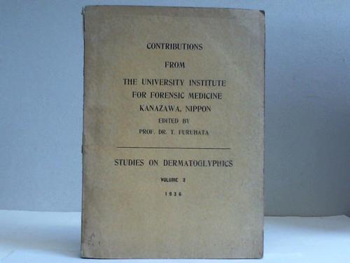Furuhata, T. (Hrsg.) - Studies on dermatoglyphics. Volume 2