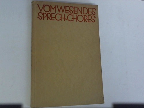 Roedemeyer, Fiedrich Karl - Vom Wesen des Sprech-Chores