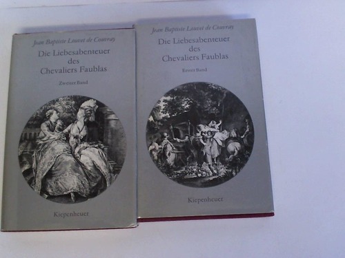 Louvet de Couvray, Jean Baptiste - Die Liebesabenteuer des Chevaliers Faublas. Erster und Zweiter Band. 2 Bnde