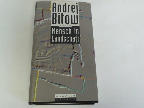Bitov, Andrej - Mensch in Landschaft. Eine Pilgerfahrt. Roman