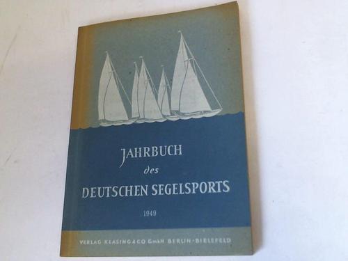 Yacht-Schriftleitung (Hrsg.) - Jahrbuch des deutschen Segelsports 1949. Mit amtlichen Teil des Arbeitsausschu Segeln fr das britische Kontrollgebiet, einschlielich Bremen